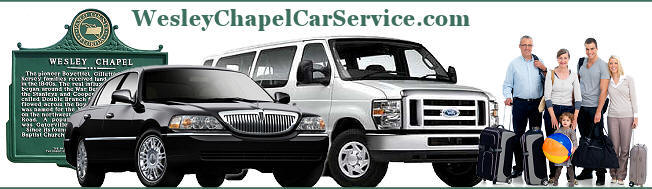 Wesley Chapel Car Service rates- Van Service rates Wesley Chapel.